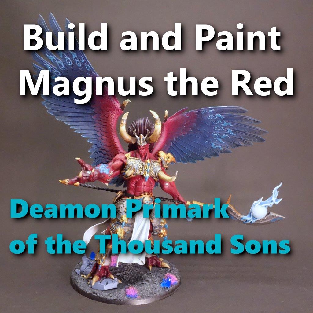 Thousand Sons - Magnus The Red